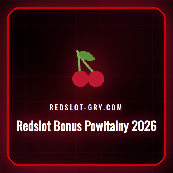 Szczegółowa instrukcja aktywacji Redslot Bonus Powitalny 2026.