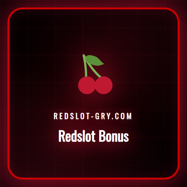 Atrakcyjny Redslot Bonus powitalny dla nowych graczy w Polsce.