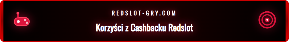 Grafika przedstawiająca zalety programu Redslot Cashback.