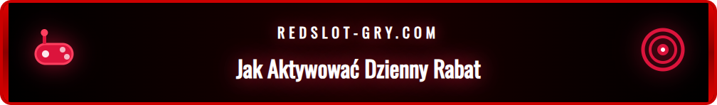 Szczegółowa instrukcja krok po kroku aktywacji rabatu Redslot.