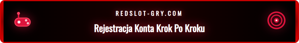 Formularz rejestracyjny w kasynie online Redslot krok po kroku.
