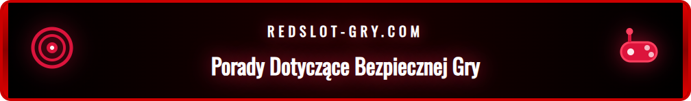 Wskazówki i rekomendacje dotyczące odpowiedzialnej gry w Redslot.