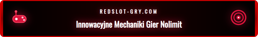 Grafika przedstawiająca unikalne mechaniki gier Nolimit City