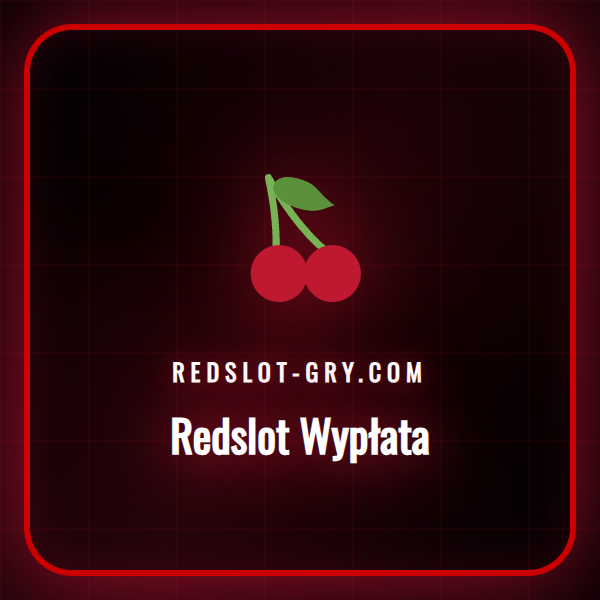 Szczegółowy przewodnik krok po kroku dotyczący Redslot Wypłata.