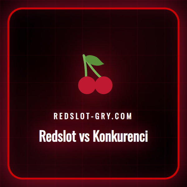 Graficzne porównanie interfejsu Redslot vs konkurenci na ekranie.